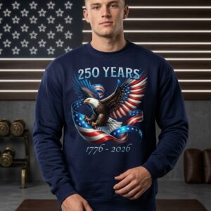 USA 250 Years Anniversary 1776-2026 Sweatshirt