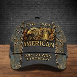 American 250 Years Birthday 1776-2026 Cap