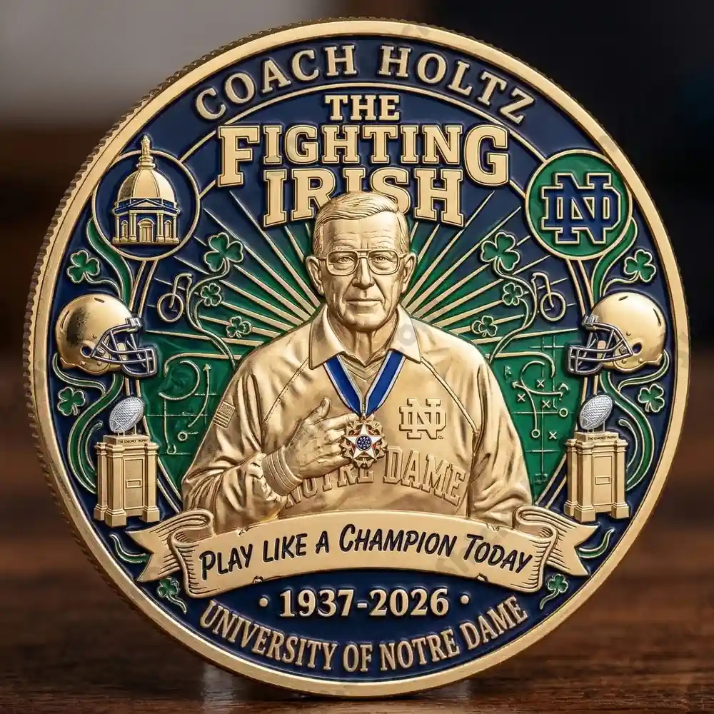 Notre Dame Fighting Irish Coach Holtz Play Like A Champion Today 1937-2026 Commemorative Coin - Front View