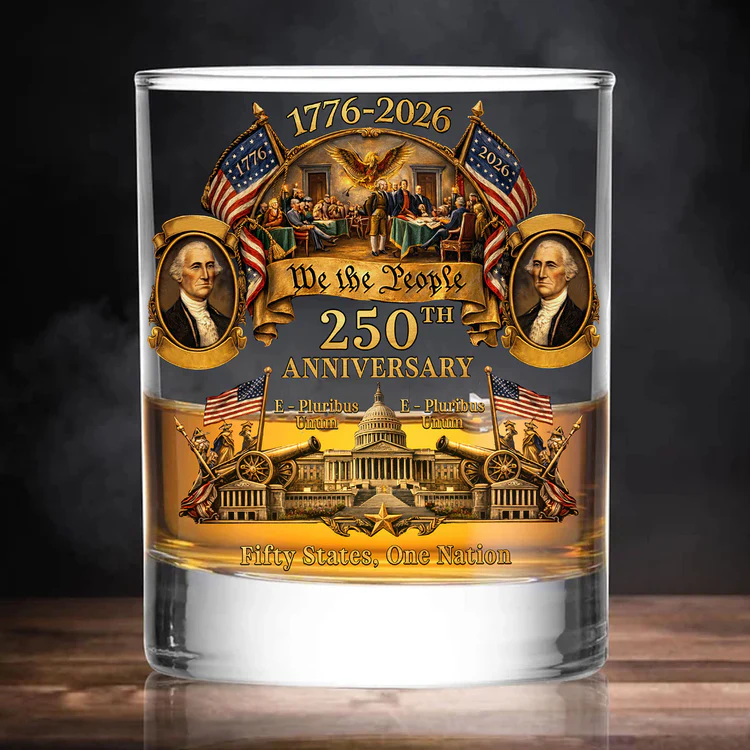 We the People 250th Anniversary 1776-2026 Whiskey Glass