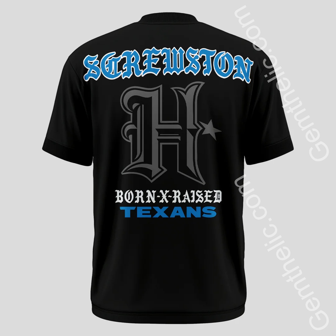 Screwston Born Raised Houston Football T-Shirt