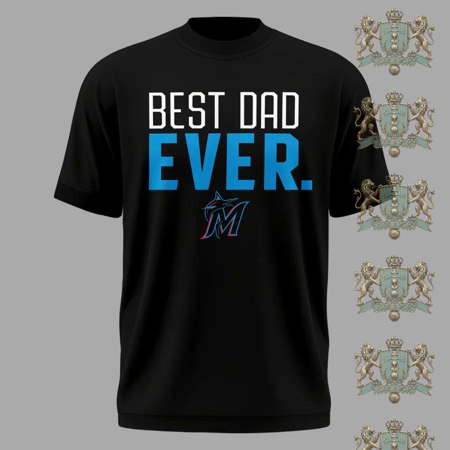 Miami Marlins Best Dad Ever T-Shirt