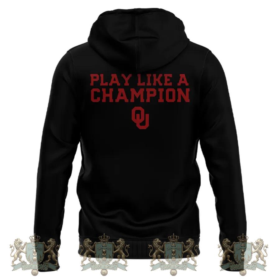 Oklahoma Sooners Play Like a Champion Hoodie