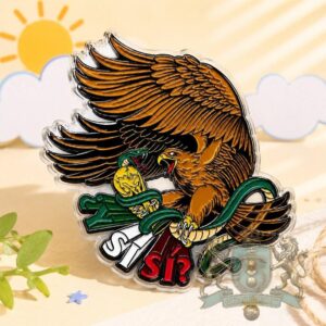 Mexico Mexican Coat of Arms Sí? Acrylic Pin