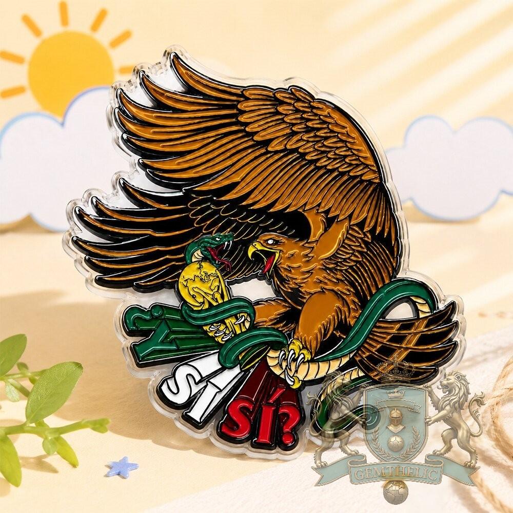 Mexico Mexican Coat of Arms Sí? Acrylic Pin - Front View