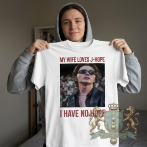 BTS My Wife Loves J-Hope I Have No Hope T-Shirt